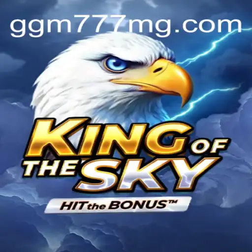 Descubra o Fascinante Mundo de KingOfTheSky: O Jogo que Revoluciona GGM777.COM